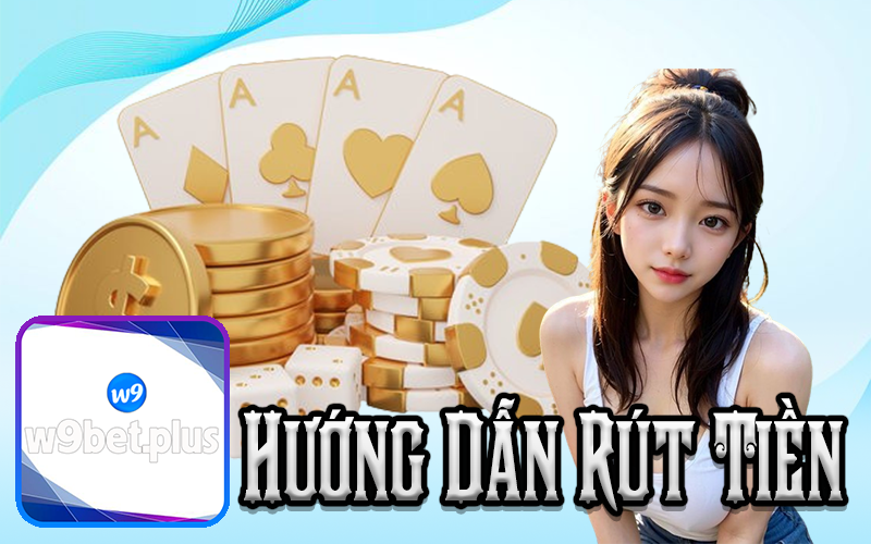 Hướng dẫn rút tiền
